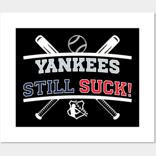 Yankees Still Suck! v3 Posters and Art